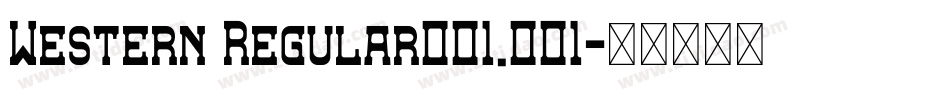 Western Regular001.001字体转换